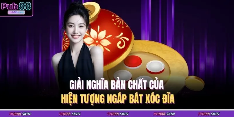Giải nghĩa bản chất của hiện tượng ngáp bát xóc đĩa